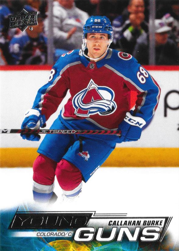 Callahan Burke 
YG, RC #721 Colorado Avalanche | 2022-23 Upper Deck | NHL Card